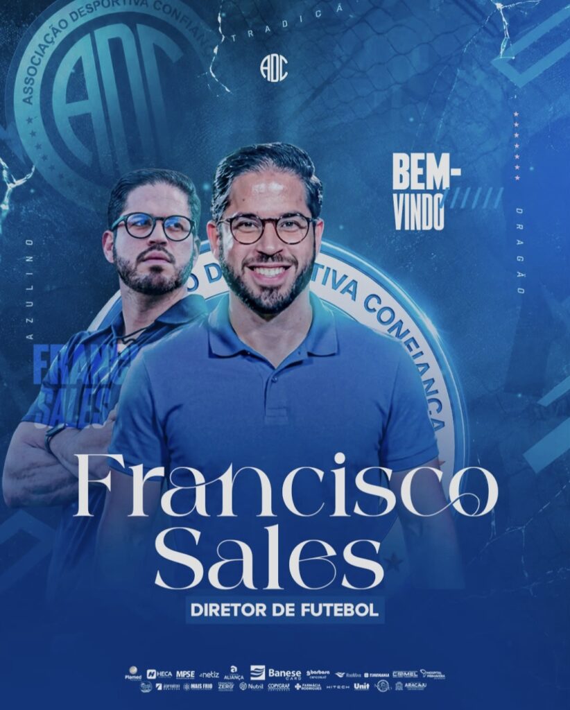 Francisco Sales é o novo diretor de futebol do Confiança